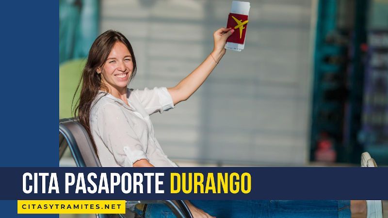 cita pasaporte Durango