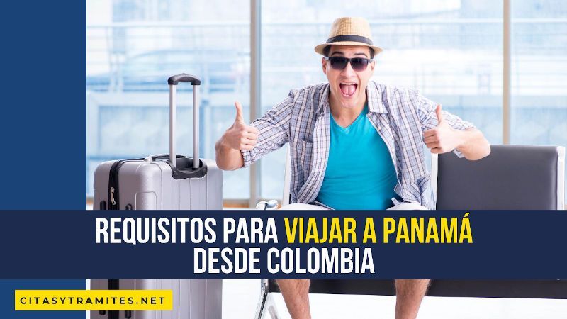requisitos para viajar a Panamá desde Colombia