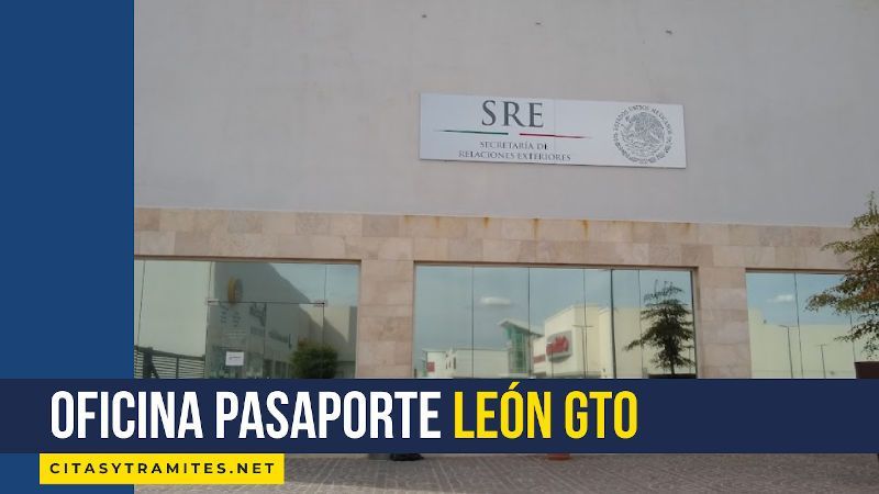 oficinas pasaporte León Gto