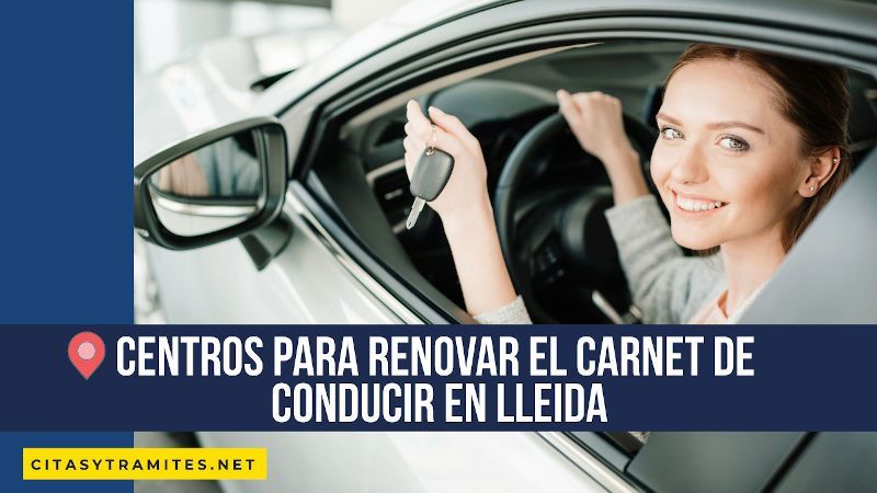 centros para renovar el carnet de conducir en Lleida